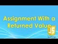 Assignment with a Returned Value | JavaScript Tutorial | FreeCodeCamp