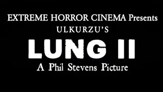 LUNG II (2016) - Trailer