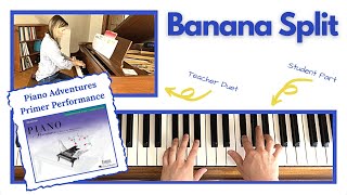 Banana Split 🎹 with Teacher Duet [PLAY-ALONG] (Piano Adventures Primer Performance)