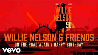 On The Road Again & Happy Birthday (Willie Nelson 90: Live At The Hollywood Bowl)