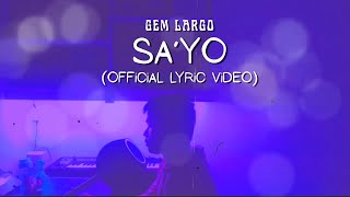 Gem Largo - Sa'yo [LYRIC VIDEO]