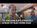 BJP Senior Leader Dr. K Laxman Shares Telangana's Preparations & Strategy Ahead Of Elections 2024