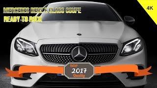 HOT!!! Mercedes benz e class coupe 2017 Review