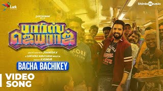 Bacha Bachikey Video Song | Parris Jeyaraj | Santhanam | Santhosh Narayanan | Johnson K