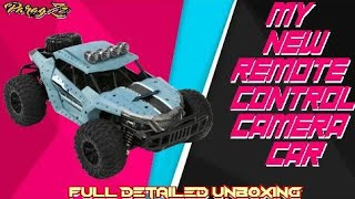 MY NEW RC CAMERA CAR UNBOXING | FULL DETAILED UNBOXING | ROCK CRAWLERS CAR | PARAGZZ