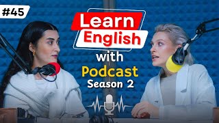 Intermediate: Mastering Small Talk in English |Learn English with Podcast Conversation season2 ep 45