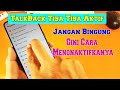 Cara Menonaktifkan TalkBack Di Android Oppo