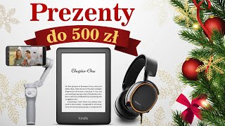 Jaki PREZENT do 500 zł? Tylko praktyczne propozycje 🎁