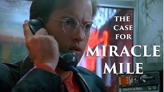 Miracle Mile | The Case for