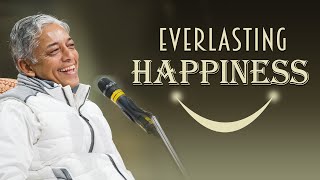 Everlasting Happiness | How do you define happiness?