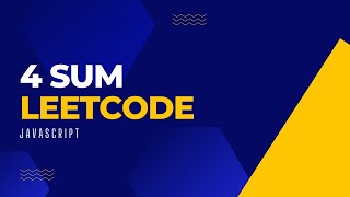 4sum | Leetcode | Javascript