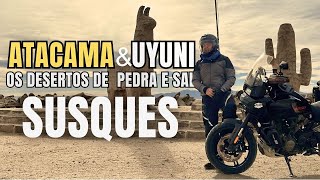 [EP 06] Atacama and Uyuni by Motorbike: The Stone and Salt Deserts