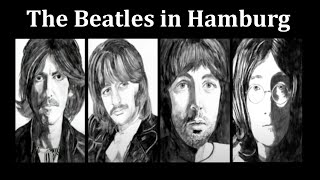 The Beatles in Hamburg