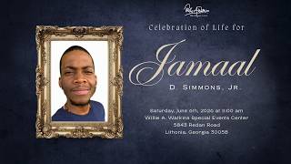 Celebration of Life for Mr. Jamaal Simmons, Jr.