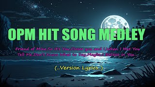 OPM HIT SONG MEDLEY🎵 OPM LOVE SONGS MALE ENGLISH COLLECTION W LYRICS
