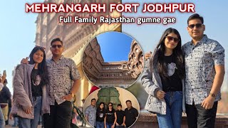 Aaj hum Rajasthan gumne gae || Mehrangarh fort jodhpur || Dhrunik Vlogs