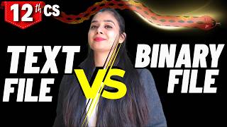 Difference Between Text File and Binary File | Class 12 CS