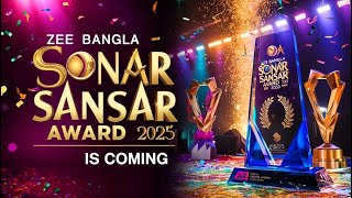 Zee বাংলা সোনার সংসার অ্যাওয়ার্ড ২০২৫ আসছে! | Sonar Sangsar Award 2025 Coming Soon