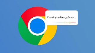 Google Chrome 133 Will Add a New Energy-Saving Feature Called 'Freezing'