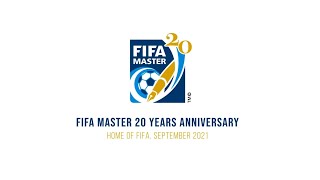 FIFA Master 20 years at the Home of FIFA