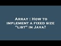 Array : How to implement a fixed size 