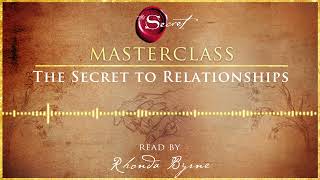 The Secret to Relationships | an excerpt from the Rhonda Byrne audiobook | The Secret book series