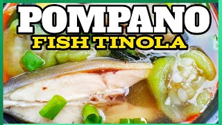 TINOLANG POMPANO WITH PATOLA | TASTIEST FISH TINOLA RECIPE