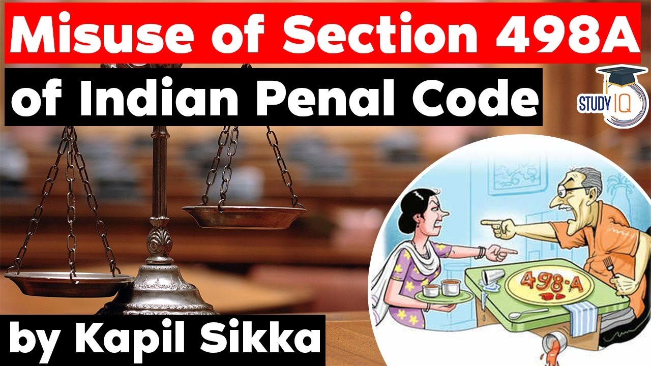 Indian Penal Code Section 498A - Merits And Demerits Explained - Bihar ...