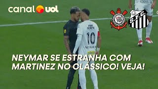 CORINTHIANS X SANTOS: NEYMAR SE ESTRANHA COM MARTÍNEZ NO CLÁSSICO! VEJA!