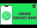 How To Change A Contact Name On WhatsApp