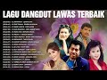 Lagu Dangdut Lawas Full Album Terbaik Sepanjang Masa 🎎Mirnawati,Evie Tamala, Imam S Arifin,Rana Rani