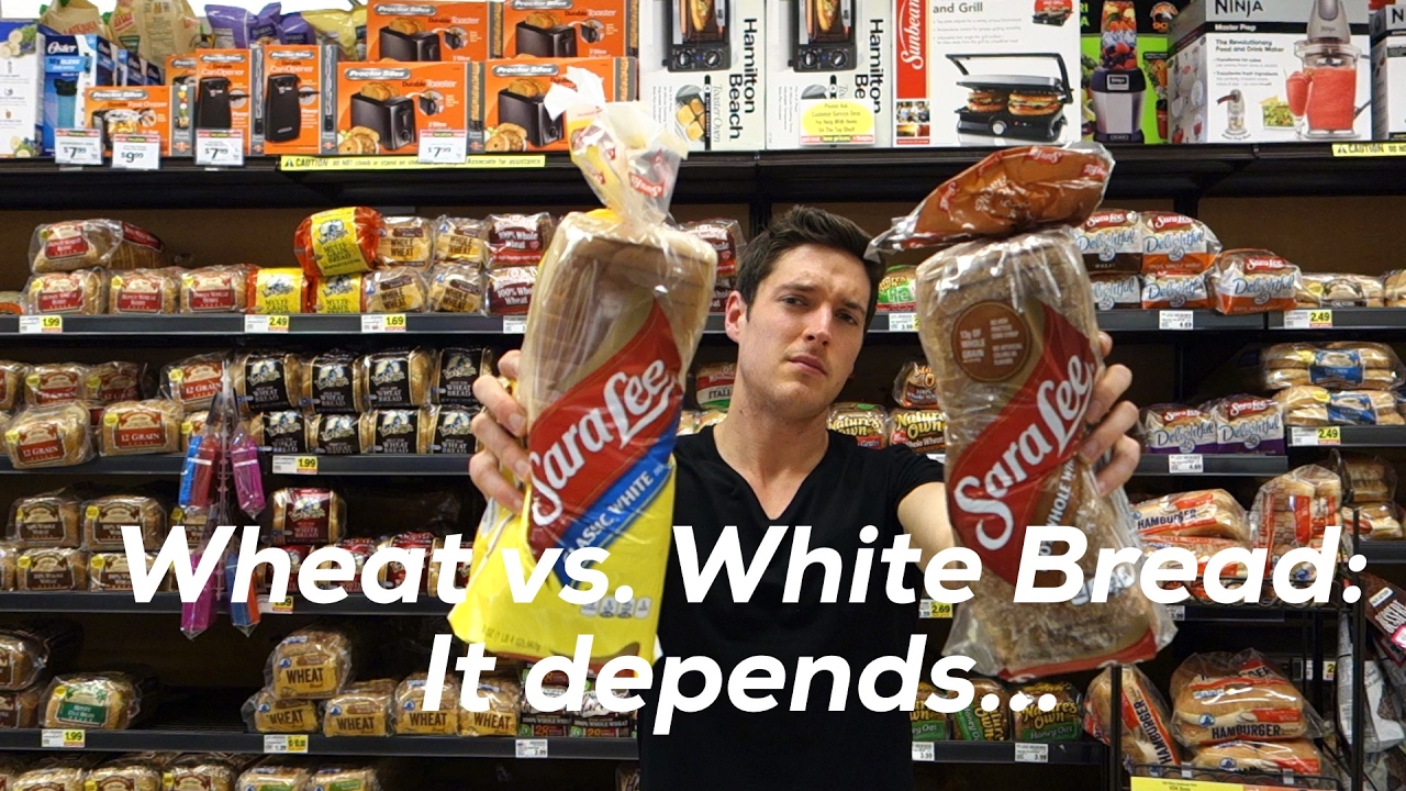 Wheat Vs. White Bread: It Depends... - YouTube