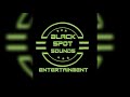 Black Spot Sounds Entertainment - +253743323041 / +254733624972