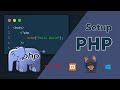 Setup PHP Development Environment: Step-by-Step Guide for Beginners