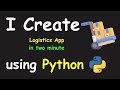 I CREATE LOGISTICS APP IN 2 MIN USING PYTHON & LEARN PYTHON BY BUILDING SIMPLE PROJECTS