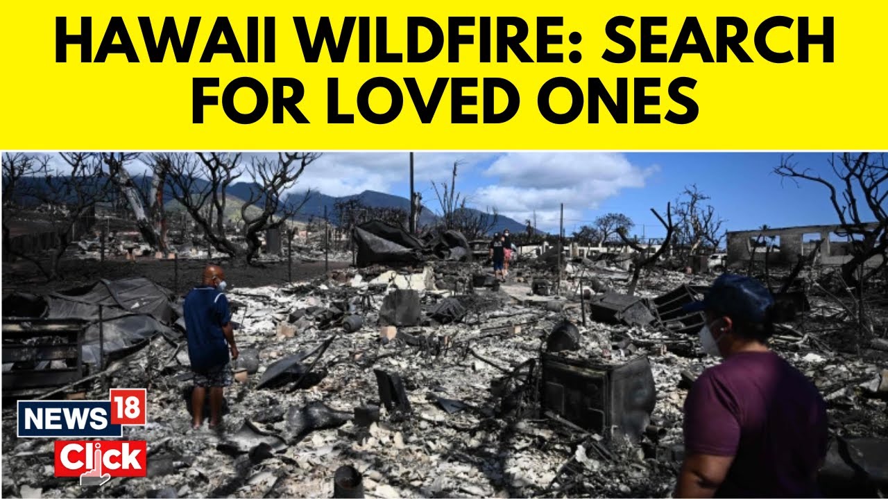 Hawaii Wildfire | Desperate Search For Loved Ones As Wildfires Grips ...