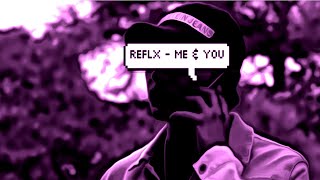 NEW RAP SONG SEPTEMBER 2020 | REFLX - 'ME & YOU'
