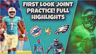 DAY 1 JOINT PRACTICE FULL HIGHLIGHTS! MIAMI DOLPHINS VS PHILADELPHIA EAGLES TYREEK HILL, TUA, HURTS