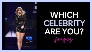 Which Celebrity Are You? Fun Personality Test