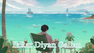 IKRAR DIYAN Gallan | sandy plahi wala I Sad beat prod | official Lofi song 2025 #lofimusic