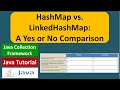 HashMap vs. LinkedHashMap: A Yes or No Comparison | Java Collection Framework