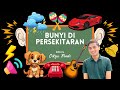 Prasekolah - Mengenal Pasti Pelbagai Bunyi di Persekitaran