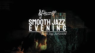 Smooth Jazz for Relaxation | Cozy Evening Vibes & Mellow Playlist