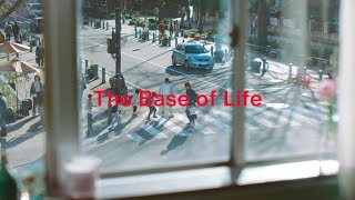 企業広告 The Base of Life 60秒