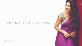 Vachinde Full Song Lyrics  Fidaa Movie 