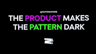 Video Dispatch: The Product Makes the Pattern Dark