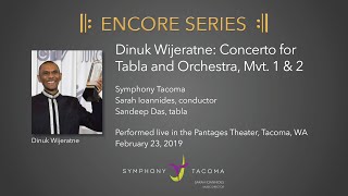 Dinuk Wijeratne: Concerto for Tabla and Orchestra - Symphony Tacoma featuring Sandeep Das