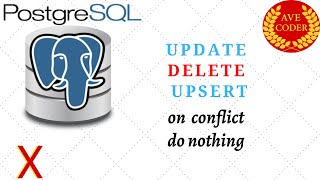 10 - UPDATE INSERT DELETE + working with conflicts (ON CONFLICT DO) - PostgreSQL for Beginners