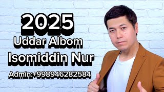 Isomiddin Nur 2025 Uddar Albom