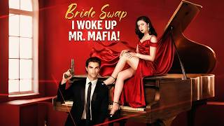 Bride Swap, I Woke Up Mr. Mafia! #shortmax #drama
